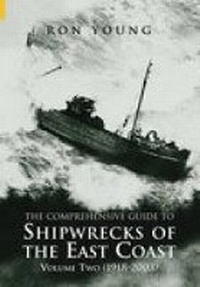 Enlarge image Cover: The Comprehensive Guide to Shipwrecks of the East Coast Volume Two - The History Press Ltd