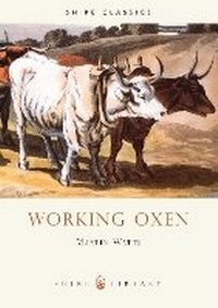 Abbildung von: Working Oxen - Shire Publications