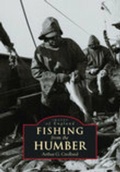 Cover: Fishing from the Humber - The History Press Ltd
