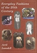 Cover: Everyday Fashions of the 20th Century - Shire Publications