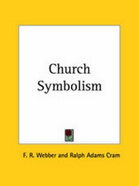 Enlarge image Cover: Church Symbolism (1938) - Kessinger Publishing Co