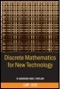 Cover: Discrete Mathematics for New Technology, Second Edition - Institute of Physics Publishing