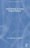 Cover: Introduction to Dusty Plasma Physics - Institute of Physics Publishing