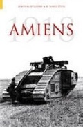 Cover: Amiens 1918 - The History Press Ltd