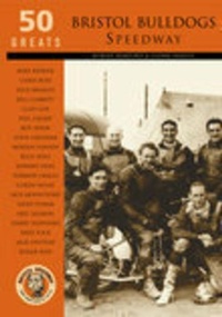 Abbildung von: Bristol Bulldogs Speedway - The History Press Ltd