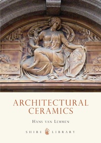 Enlarge image Cover: Architectural Ceramics - Shire Publications