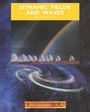 Cover: Dynamic Fields and Waves - Institute of Physics Publishing