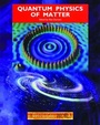 Cover: Quantum Physics of Matter - Institute of Physics Publishing