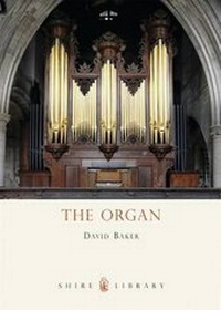 Abbildung von: The Organ - Shire Publications