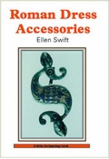 Cover: Roman Dress Accessories - Shire Publications