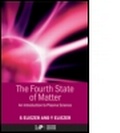 Cover: The Fourth State of Matter - Institute of Physics Publishing