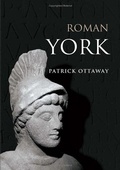 Cover: Roman York - The History Press Ltd