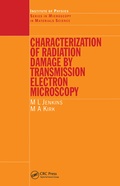 Cover: Characterisation of Radiation Damage by Transmission Electron Microscopy - Institute of Physics Publishing