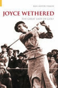 Abbildung von: Joyce Wethered - The History Press Ltd