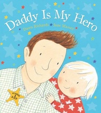 Enlarge image Cover: Daddy Is My Hero - Sourcebooks Jabberwocky