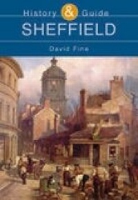 Enlarge image Cover: Sheffield: History and Guide - The History Press Ltd