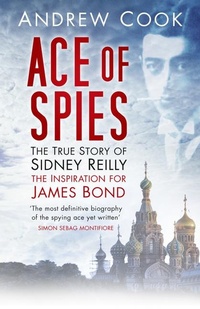 Enlarge image Cover: Ace of Spies - The History Press Ltd