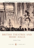 Cover: British Theatres and Music Halls - Shire Publications