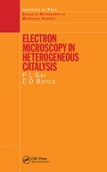 Cover: Electron Microscopy in Heterogeneous Catalysis - Institute of Physics Publishing