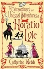 Cover: The Extraordinary & Unusual Adventures of Horatio Lyle - ATOM