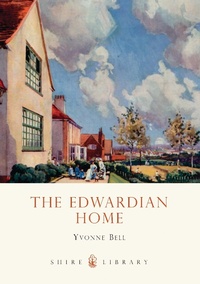 Enlarge image Cover: The Edwardian Home - Shire Publications