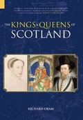Cover: Kings and Queens of Scotland - The History Press Ltd