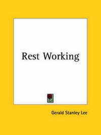 Abbildung von: Rest Working (1925) - Kessinger Publishing Co