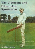 Cover: The Victorian and Edwardian Sportsman - Shire Publications