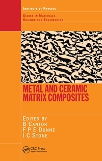 Abbildung von: Metal and Ceramic Matrix Composites - Institute of Physics Publishing