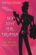 Cover: So Not The Drama: - Dafina Young Adult