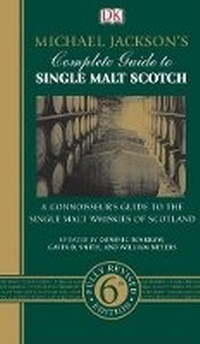 Enlarge image Cover: Michael Jackson's Complete Guide to Single Malt Scotch - Dorling Kindersley