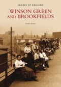 Cover: Winson Green and Brookfields: Images of England - The History Press Ltd