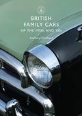 Cover: British Family Cars of the 1950s and '60s - Shire Publications