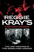 Cover: Reggie Kray's East End Stories - Virago Press Ltd