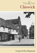 Cover: Chiswick Then and Now - Pitkin Publishing