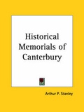 Cover: Historical Memorials of Canterbury (1868) - Kessinger Publishing Co