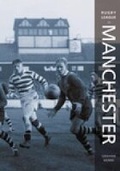 Cover: Rugby League in Manchester - The History Press Ltd