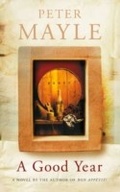 Cover: A Good Year - Virago Press Ltd
