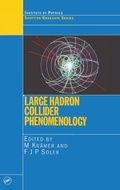 Cover: Large Hadron Collider Phenomenology - Institute of Physics Publishing