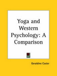 Abbildung von: Yoga and Western Psychology: A Comparison (1934) - Kessinger Publishing Co