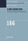 Cover: X-Ray Lasers 2004 - Institute of Physics Publishing
