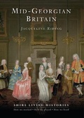 Cover: Mid-Georgian Britain - Shire Publications