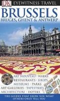 Cover: DK Eyewitness Travel Guide: Brussels, Bruges, Ghent & Antwerp - DK Publishing (Dorling Kindersley)