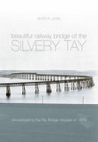 Abbildung von: The Beautiful Railway Bridge of the Silvery Tay - The History Press Ltd