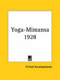Abbildung von: Yoga-Mimansa (1928) - Kessinger Publishing Co