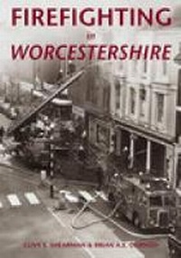 Abbildung von: Firefighting in Worcestershire - The History Press Ltd