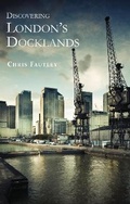 Cover: Discovering London's Docklands - Shire Publications