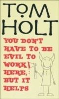 Cover: You Don't Have To Be Evil To Work Here, But It Helps - Orbit