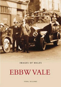 Abbildung von: Ebbw Vale - The History Press Ltd