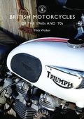 Cover: British Motorcycles of the 1960s and '70s - Shire Publications